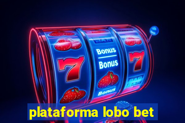 plataforma lobo bet